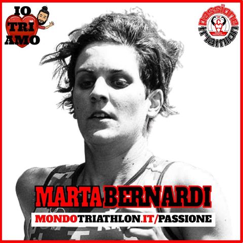 Passione Triathlon n° 152 🏊🚴🏃💗 Marta Bernardi