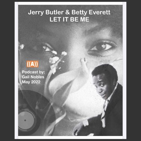 Jerry Butler & Betty Everett 5:11:22 8.16 PM