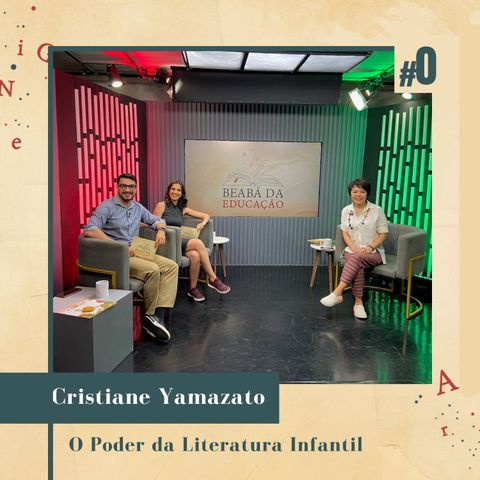 O Poder da Literatura Infantil | #5 | Beabá da Educação