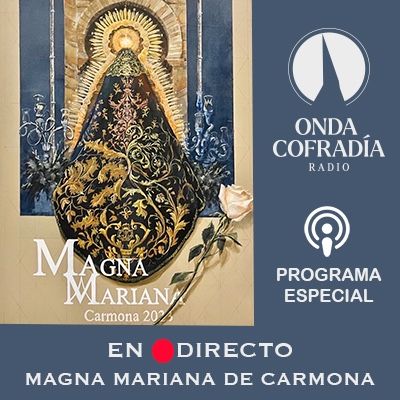 [[🔴En Directo…]] Magna Mariana de Carmona 01/07/2023
