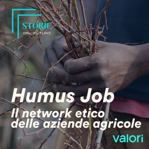 Humus Job. Il network etico delle aziende agricole