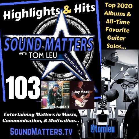 103: Highlights & Hits (2020 Top Albums & Favorite Guitar Solos)