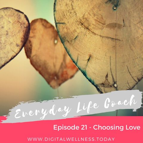 Episode 21 - Choosing Love