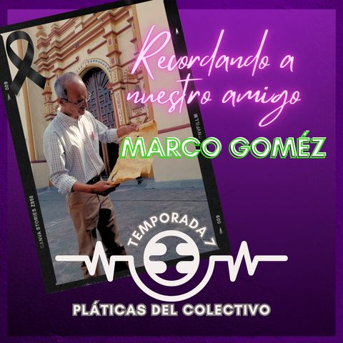 Recordando a Marco Gomez