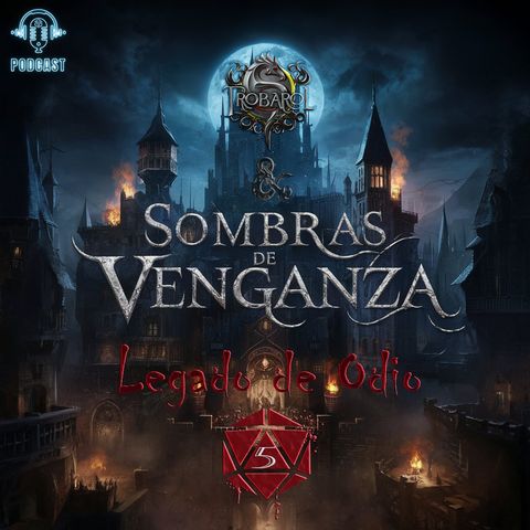 D&D 5e - Sombras de Venganza - Legado de Odio (5/5)