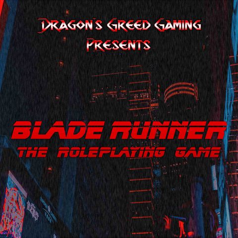 Blade Runner - Electric Dreams - Session 0