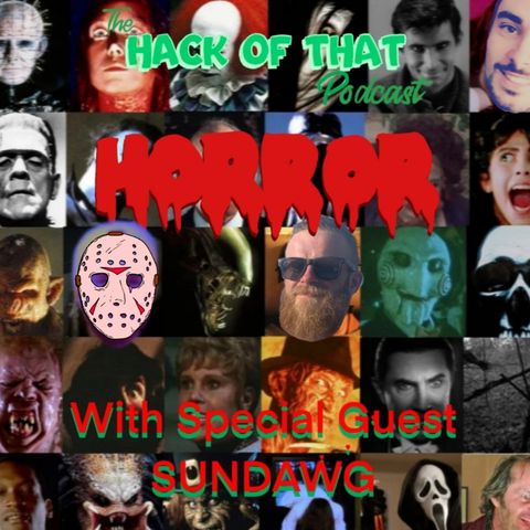 The Hack Of Horror Movies - Episode 52