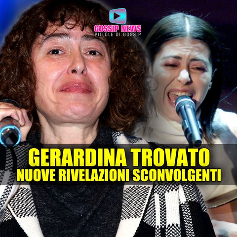 Gerardina Trovato Shock: Nuove Rivelazioni Sconvolgenti!