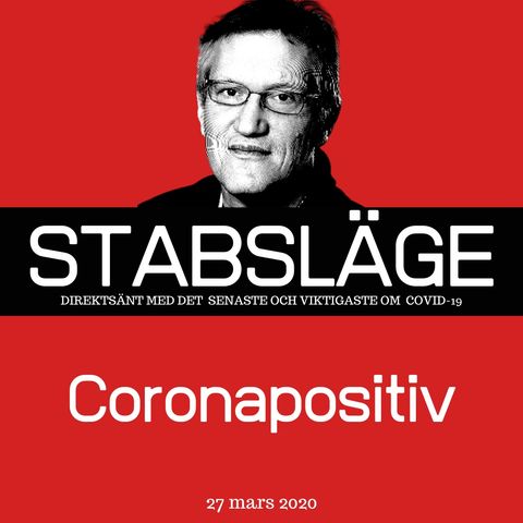 Stabsläge 27 mars - Coronapositiv!