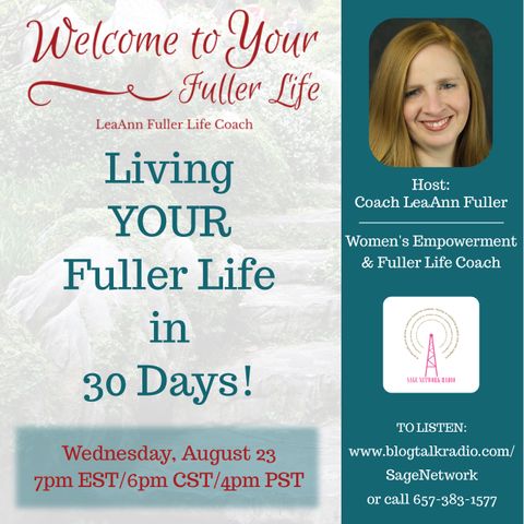 Living YOUR Fuller Life in 30 days