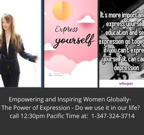 Empowering and Inspiring Women Globally-  The Power of Expression