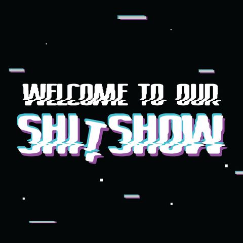 Episode 8: Echo Joins the Shit Show