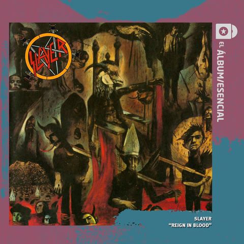 EP. 116: "Reign In Blood" de Slayer