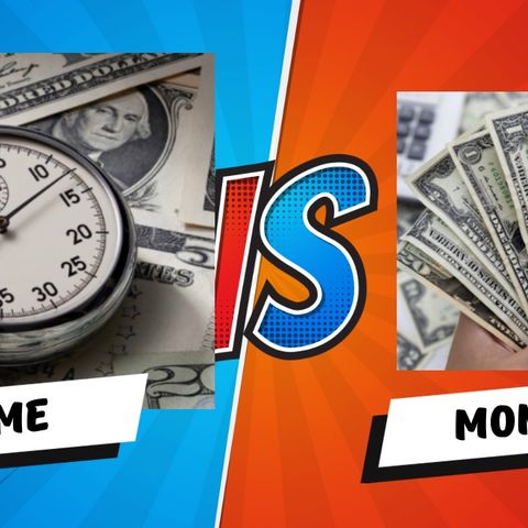 Time or Money