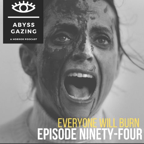 Everyone Will Burn (2023) | Episode #94