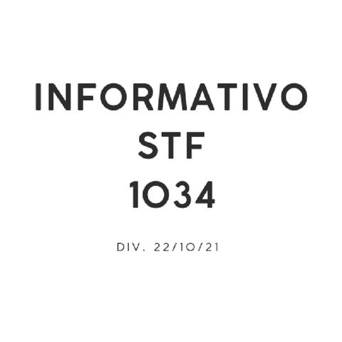 STF Informativo 1034