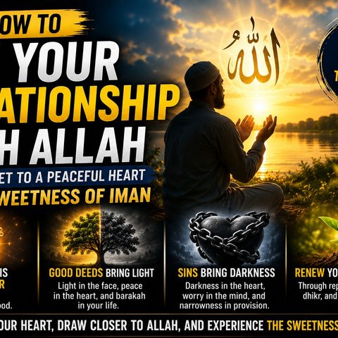 How to Fix Your Relationship With Allah | The Secret to a Peaceful Heart & True Faith