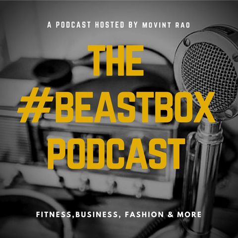 The BeastBox Podcast Ep 3- Inside The Mind of a Former Fat Kid