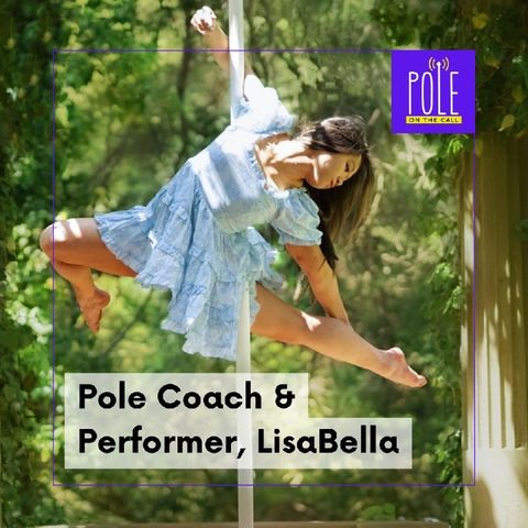 Meet Pole Coach and Performer Lisabella
