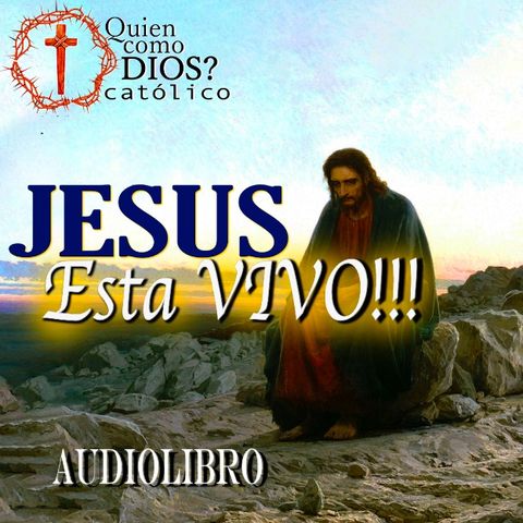 Audiolibro JESÚS ESTÁ VIVO 🔆 ▶︎ COMPLETO 🚀 [Padre Emiliano Tardif]