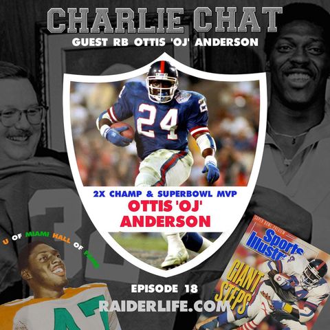 Raiders Life Podcast - Ottis 'OJ' Anderson Special Guest