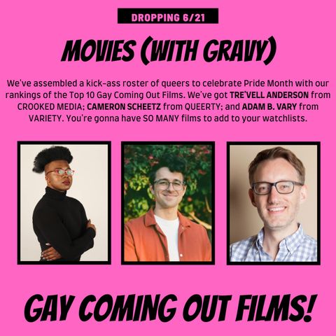 GAY COMING OUT FILMS with TRE'VELL ANDERSON, CAMERON SCHEETZ and ADAM B. VARY