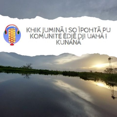 #4.1 Khik Juminã i so ïpohtã pu komunite ëdjë dji Uahá i Kunanã.