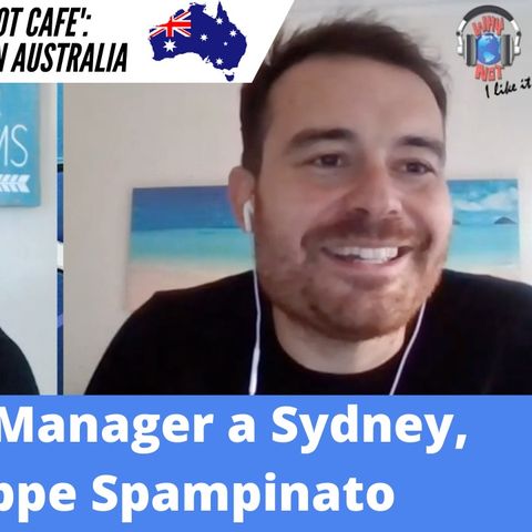 Ep.116 - "Il segreto è avere Fame", con Giuseppe Spampinato, Senior Store Manager a Sydney