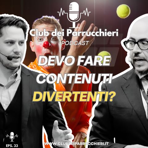 Online devo fare contenuti divertenti? 🤡 I Club dei Parrucchieri Podcast Eps.33