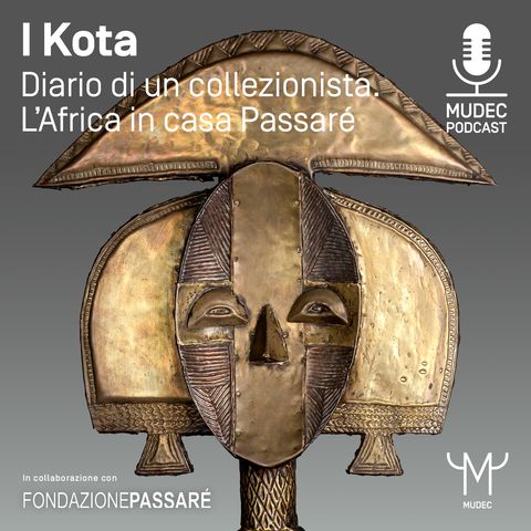 Diario di un collezionista. L’Africa in casa Passaré - I Kota