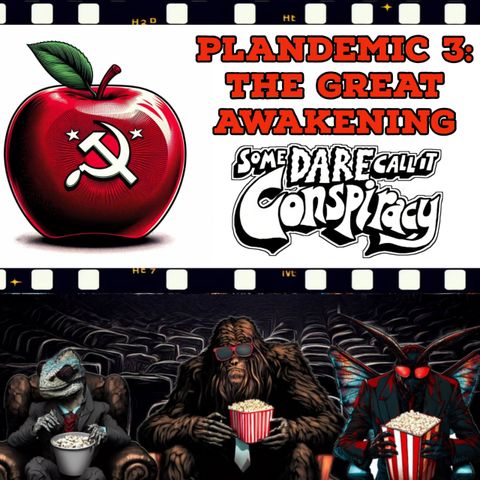Movie Night: Plandemic 3: The Great Awakening (With Greg Hall)