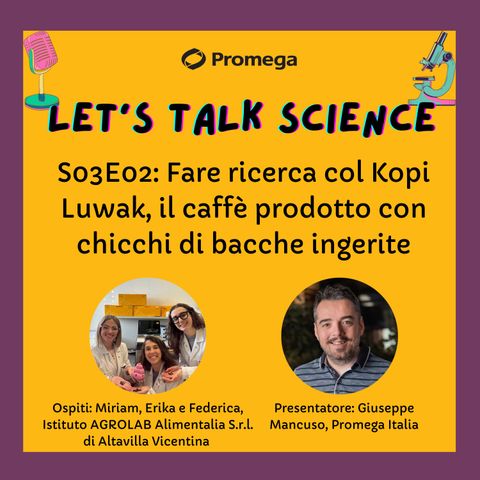 S3E02 - Fare ricerca col Kopi Luwak, il caffè prodotto con chicchi di bacche ingerite