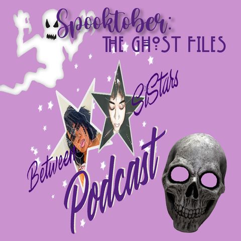 Spooktober: The Ghost Files 👻 (Ep 13) Part 1