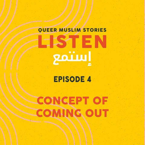 Episode 4: The Concept of Coming Out