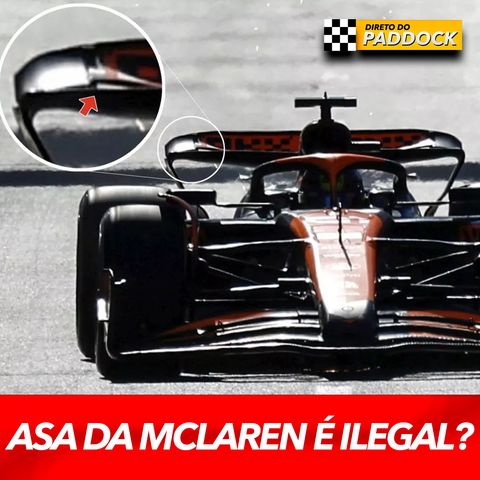 FIA de olho na asa da McLaren e rivais cornetam; Alonso exalta Bortoleto e Indy tem caso de FBI