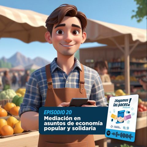 Mediación en economía popular y solidaria | T1E20
