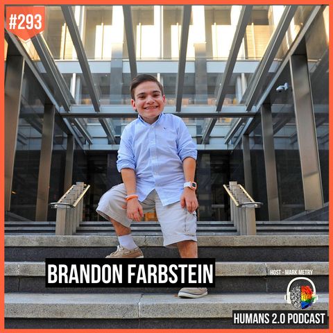 293: Brandon Farbstein | Transform Uncertainty Into Truth and Change Your Freaking World