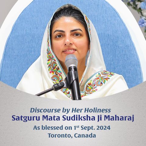 Toronto Canada, September 01, 2024: Discourse by Satguru Mata Ji