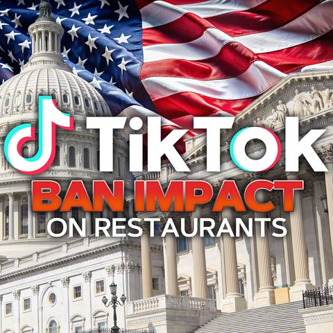 The Impact of a TikTok Ban For Restaurants