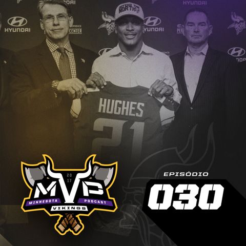 MVP – Minnesota Vikings Podcast 030 – Draft Vikings 2018