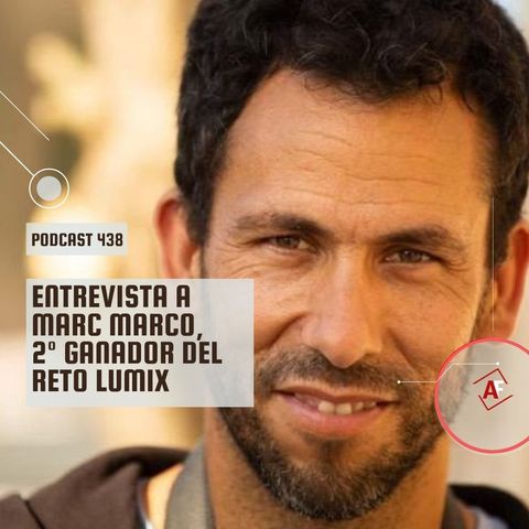Entrevista a Marc Marco, 2º ganador del Reto Lumix