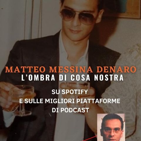 MATTEO MESSINA DENARO: L'OMBRA DI COSA NOSTRA #3 Delitto e castigo