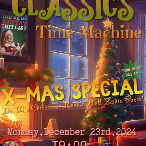 Classics Time Machine - Xmas Special - a Christmas Tale