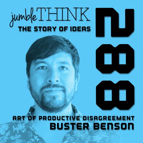The Art of Productive Disagreement with Buster Benson