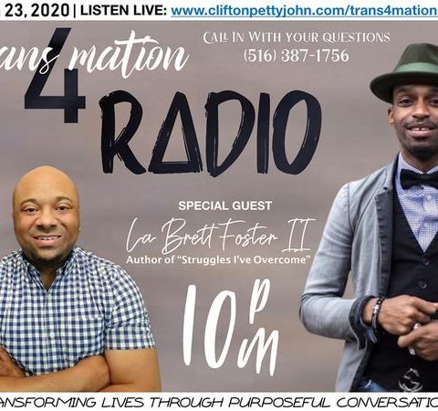 S2 E1: La'Brett Foster II joins Clifton on TRANSFORMATION RADIO