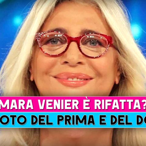 Mara Venier È Rifatta? Le Foto Del Prima E Del Dopo!