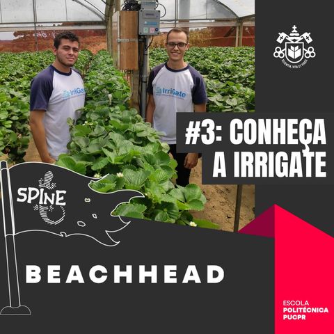 Beachhead #3: Conheça a IrriGate, startup de irrigação inteligente para pequenos agricultores