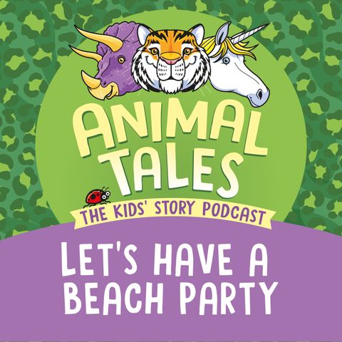 Let's Have A Beach Party