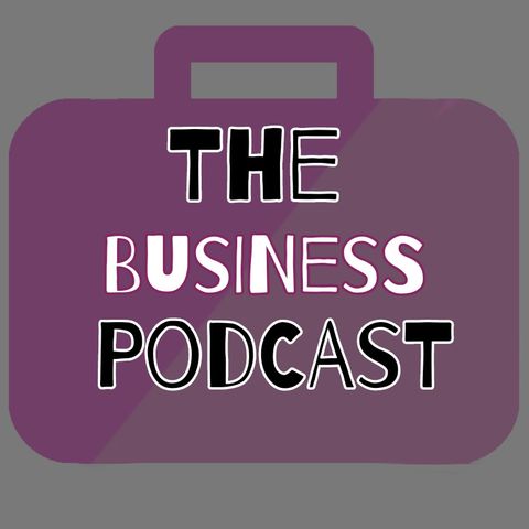 The Business Podcast season 3 ep.1- Logistics (G-Whip host  debut)