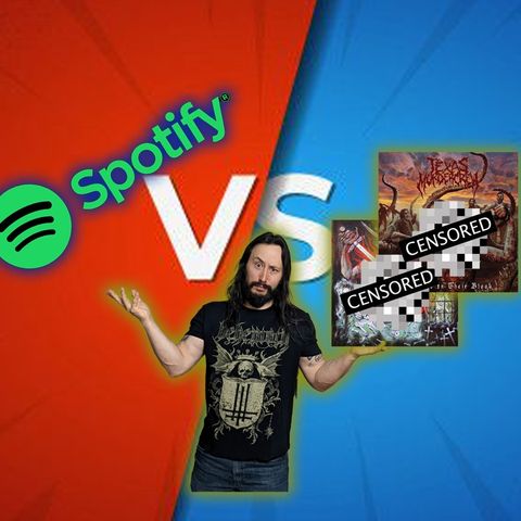 #73: Why Does Spotify Censor Metal Album Art But Not Podcasts?
